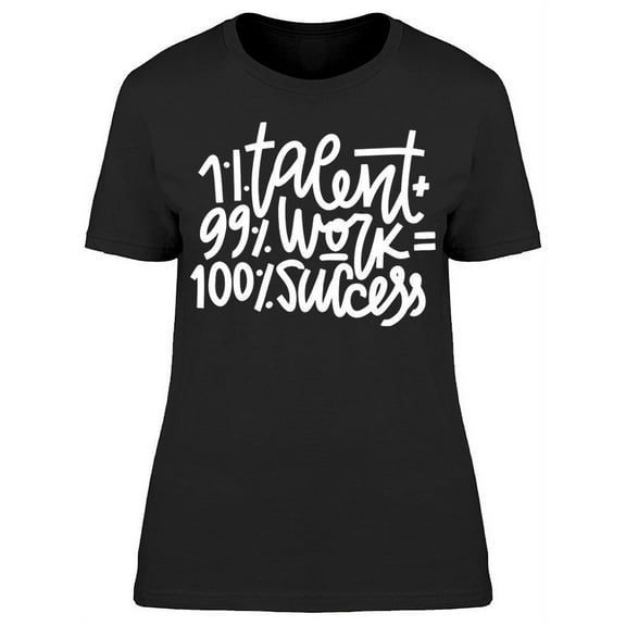 Always The Results Are A Success T-Shirt Women -Image by Shutterstock, Female Large