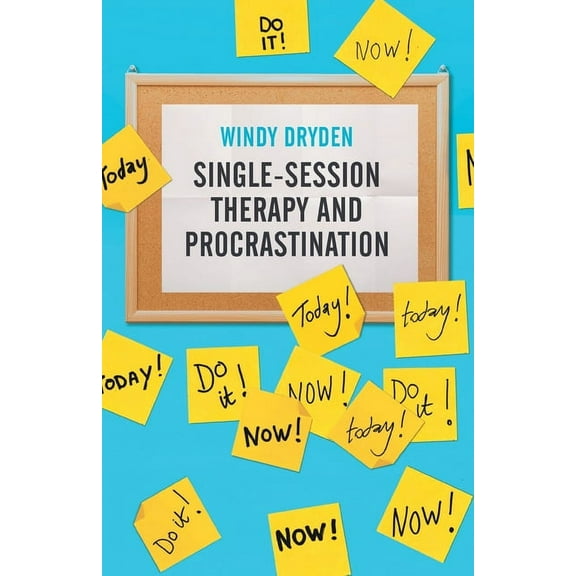 Single-Session Therapy and Procrastination, (Paperback)