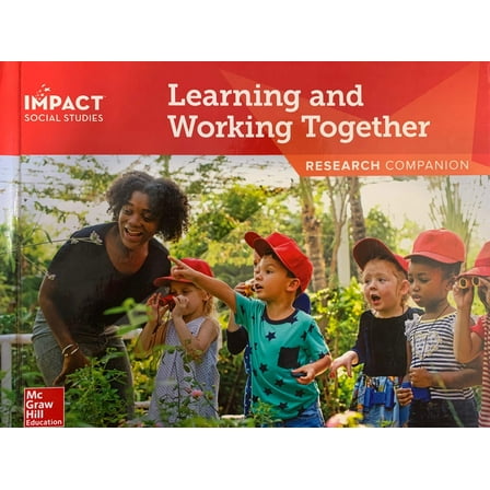 IMPACT Social Studies, Learning and Working Together, Grade K, Research Companion