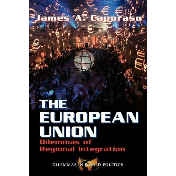 Dilemmas in World Politics The European Union, (Paperback)