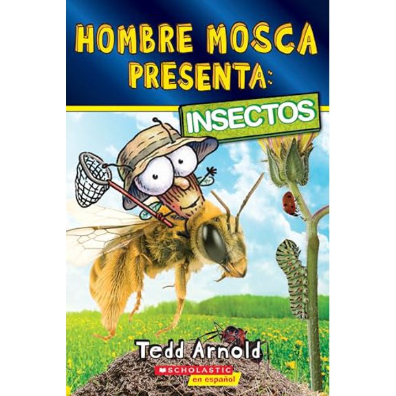 Pre-Owned Hombre Mosca Presenta: Insectos (Fly Guy Presents: Insects) (Spanish Edition), 9781546119654, 1546119655, Paperback,