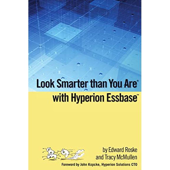 Pre-Owned Look Smarter than You Are with Hyperion Essbase (Paperback)