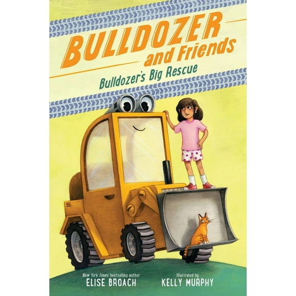 Bulldozer and Friends Bulldozer's Big Rescue, Book 1, (Paperback)