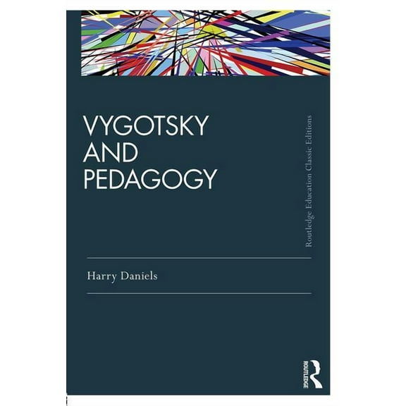 Routledge Education Classic Edition Vygotsky and Pedagogy, (Paperback)
