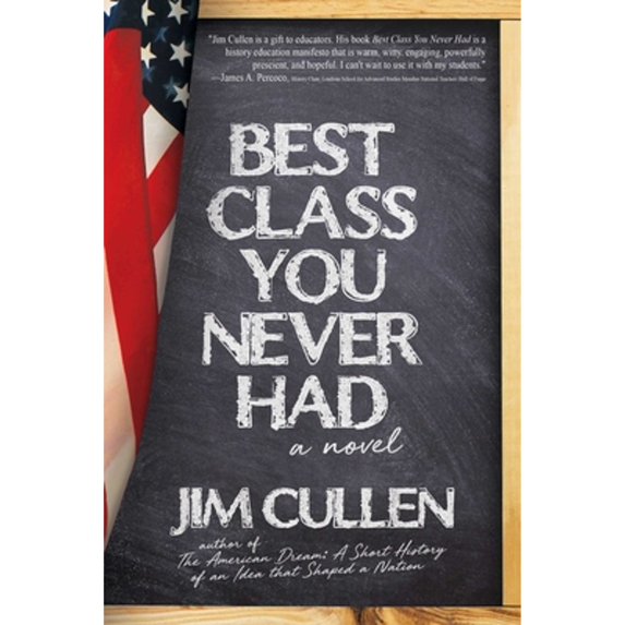 Pre-Owned Best Class You Never Had (Paperback) by Jim Cullen