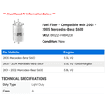 thumbnail image 2 of Fuel Filter - Compatible with 2001 - 2005 Mercedes-Benz S600 2002 2003 2004, 2 of 2