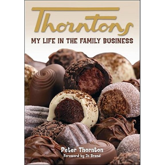 Pre-Owned Thorntons : My Life in the Family Business