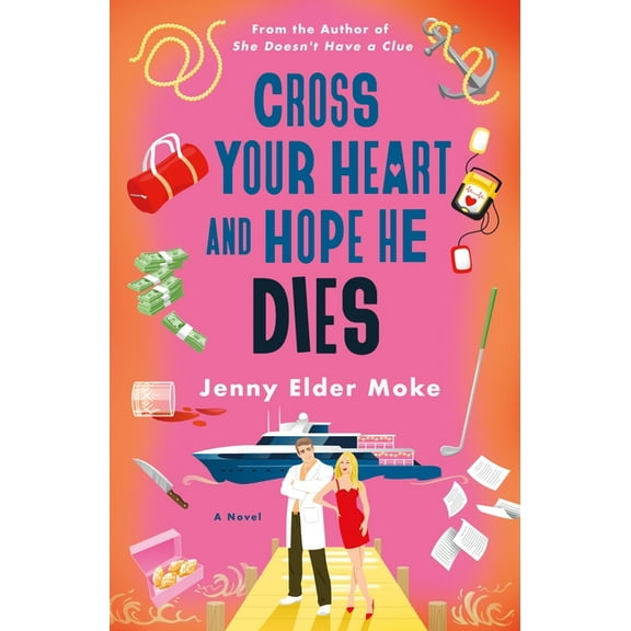 Cross Your Heart and Hope He Dies, (Paperback)