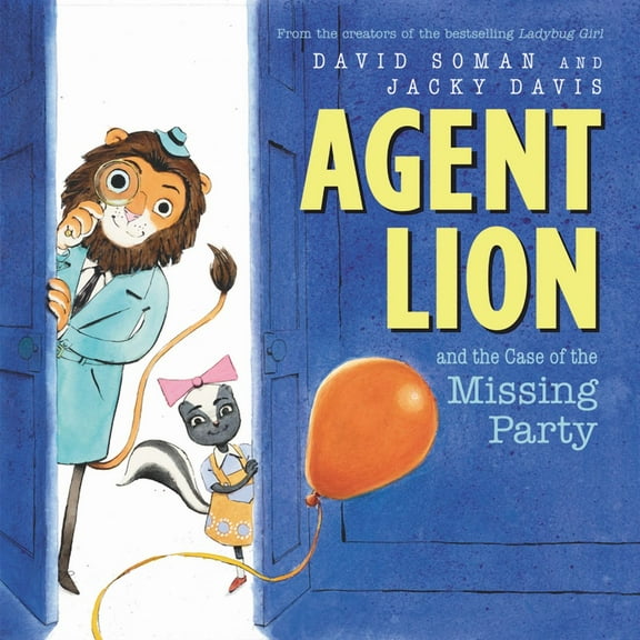 Agent Lion and the Case of the Missing Party, (Hardcover)