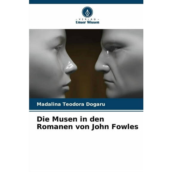 Die Musen in den Romanen von John Fowles, (Paperback)
