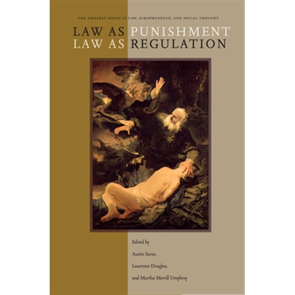 Pre-Owned Law as Punishment / Law as Regulation (The Amherst Series in Law, Jurisprudence, and Social Thought) Hardcover