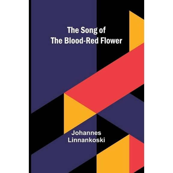 The Song of the Blood-Red Flower, (Paperback)