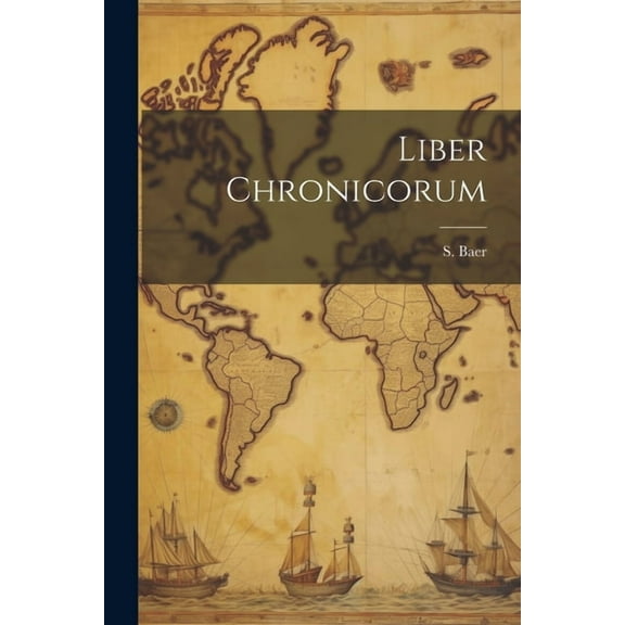 Liber Chronicorum (Paperback)
