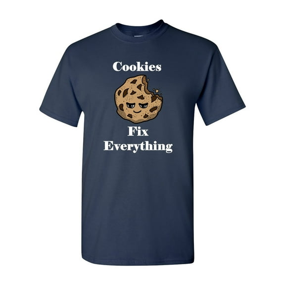 Cookies Fix Everything Adult DT T-Shirts Tee