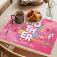 thumbnail image 3 of Happy Mother's Day Placemats Set of 6, Amazing Love Flower Pink Floral Non-Slip Place Mats Washable Table Mats for Kitchen Dining Table Decorations Indoor/Outdoor, 3 of 9