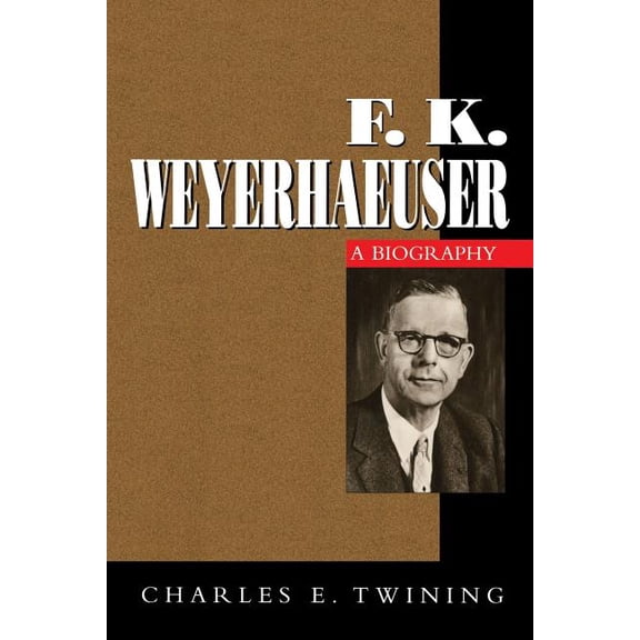 F. K. Weyerhaeuser, (Paperback)