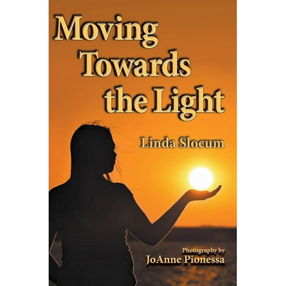Moving Towards the Light (Hardcover)