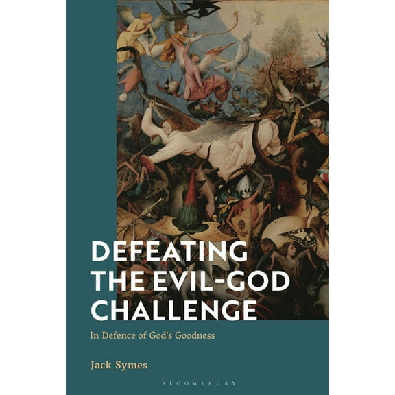 Defeating the Evil-God Challenge: In Defence of God's Goodness, (Paperback)