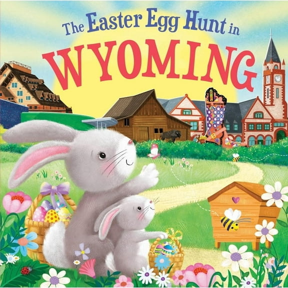 Easter Egg Hunt in: The Easter Egg Hunt in Wyoming (Hardcover)