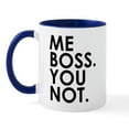 thumbnail image 2 of CafePress - Me Boss. You Not. Mug - 11 oz Ceramic Mug - Novelty Coffee Tea Cup, 2 of 6
