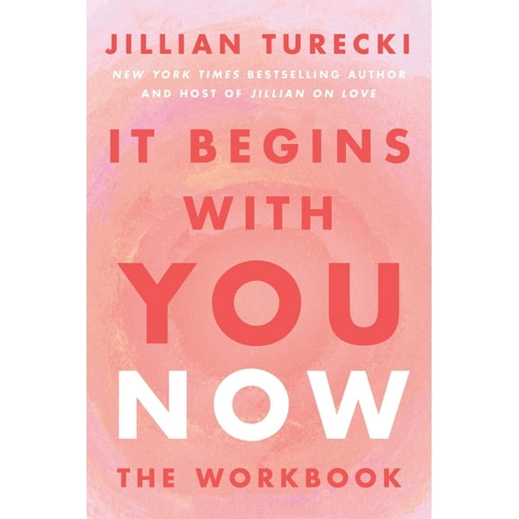 It Begins with You Now: The Workbook, (Paperback)