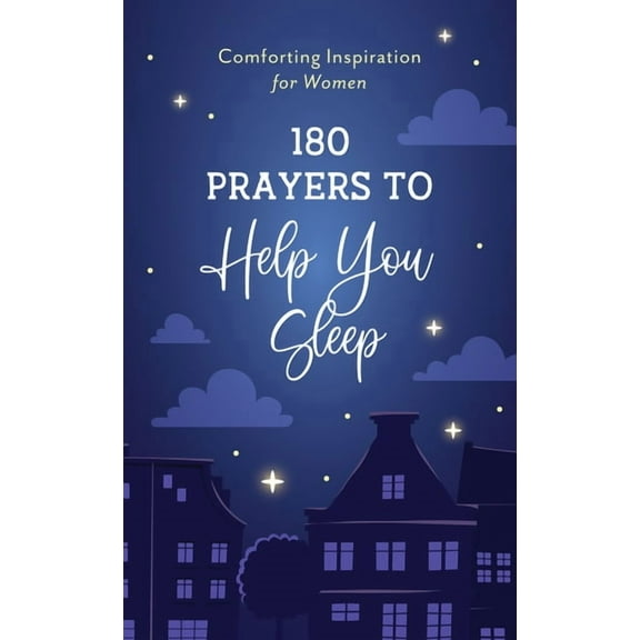 180 Prayers to Help You Sleep : Comforting Inspiration for Women (Paperback)
