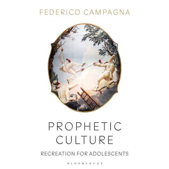 Prophetic Culture: Recreation for Adolescents, (Hardcover)