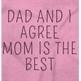 thumbnail image 2 of Dad and I Agree Mom is the Best Romper Boys or Girls Infant Baby Brisco Brands 18M, 2 of 6