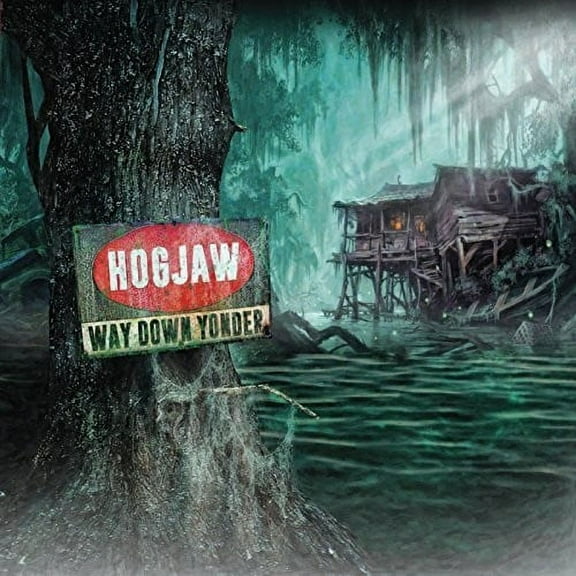 Hogjaw - Way Down Yonder - Music & Performance - CD