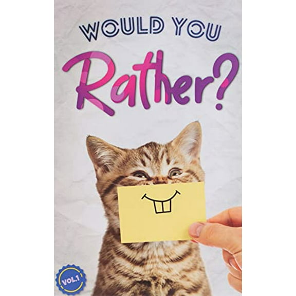 Pre-Owned Would You Rather?: The Book Of Silly, Challenging, and Downright Hilarious Questions for Kids, Teens, Adults Game Gift Ideas Vol.1 Paperback Dan Gilden