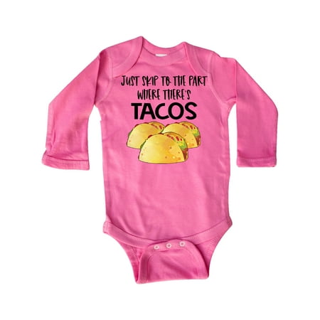 

Inktastic Just Skip to the Part Where There s Tacos Gift Baby Boy or Baby Girl Long Sleeve Bodysuit