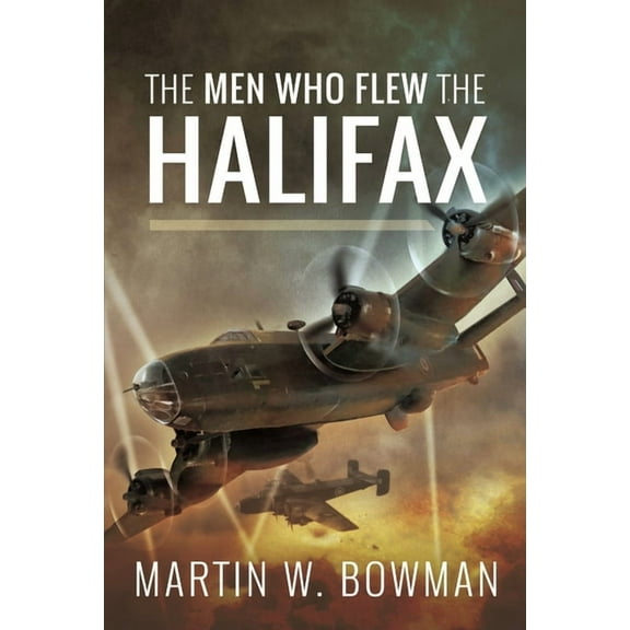 The Men Who Flew the Halifax, (Paperback)