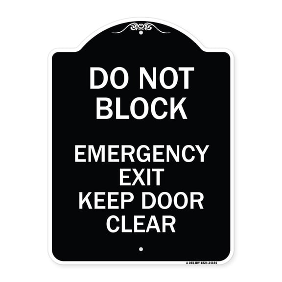SignMission Designer Series Sign - Do Not Block Emergency Exit Door Keep Clear | Black & White 18" x 24" Heavy-Gauge Aluminum Architectural Sign | Made in the USA
