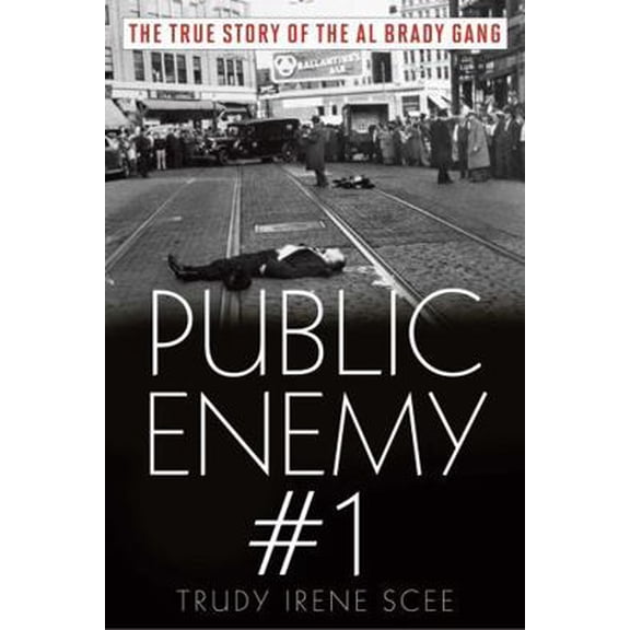 Pre-Owned Public Enemy Number One: The True Story of the Brady Gang (Paperback) 1608935116 9781608935116