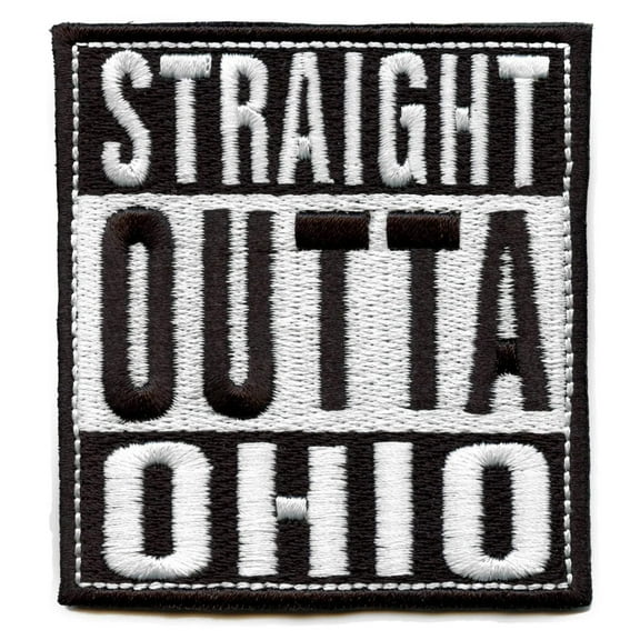 Straight Outta Ohio Patch Embroidered Iron On