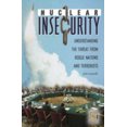 thumbnail image 1 of Pre-Owned Nuclear Insecurity : Understanding the Threat from Rogue Nations and Terrorists (Hardcover) 9780275997465, 1 of 1