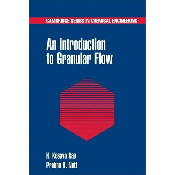 Cambridge Chemical Engineering An Introduction to Granular Flow, (Hardcover)
