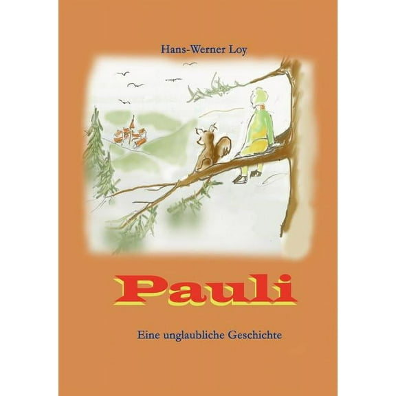 Pauli: Kinderbuch (Paperback)