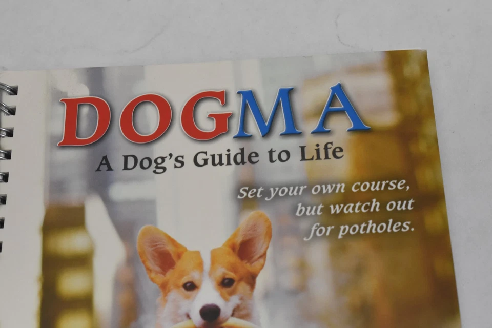 2025 Dogma: A Dog'S Guide To Life Ron Schmidt Classic Engagement Weekly Planner