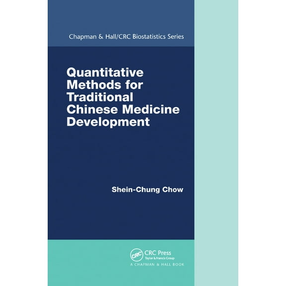 Quantitative Methods for Traditional Chinese Medicine Development, (Paperback)