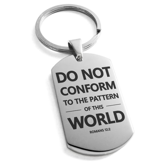 Tioneer Stainless Steel Do Not Conform Romans 12:2 Engraved Dog Tag Keychain Keyring