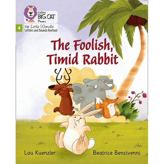 Big Cat Phonics for Little Wandle Letter Big Cat Phonics for Little Wandle Letters and Sounds Revised - The Foolish, Timid Rabbit: Phase 4, (Paperback)