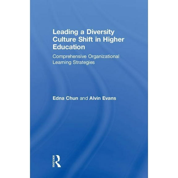 New Critical Viewpoints on Society Leading a Diversity Culture Shift in Higher Education: Comprehensive Organizational Learning Strategies, (Hardcover)