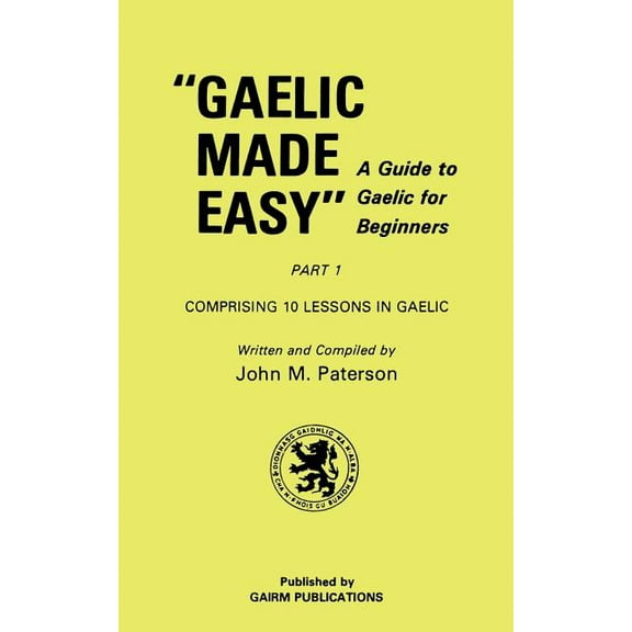 Gaelic Made Easy Part 1, (Paperback)