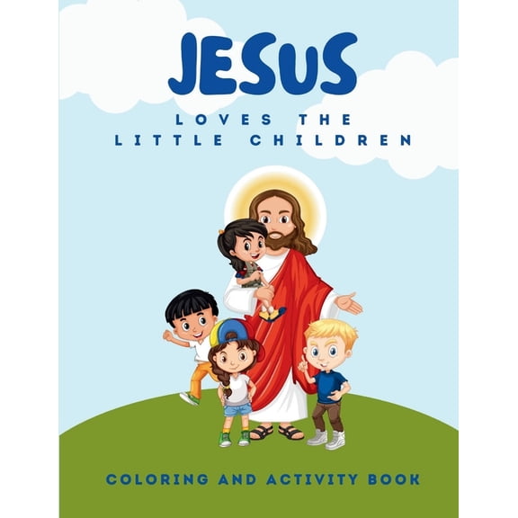 Jesus Loves The Little Children Coloring and Activity Book, (Paperback)