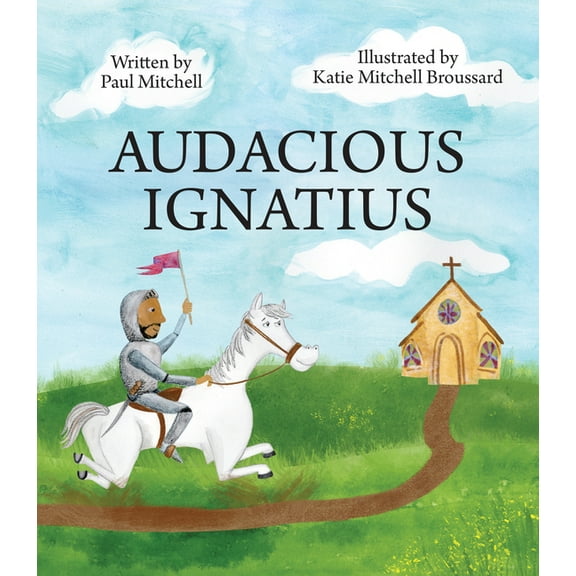 Audacious Ignatius, (Paperback)
