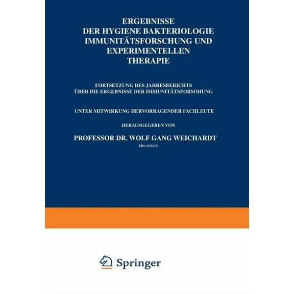 Ergebnisse Der Hygiene Bakteriologie Immunitätsforschung Und Experimentellen Therapie: Fortsetzung Des Jahresberichts Üb, (Paperback)