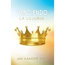 Venciendo La Lujuria