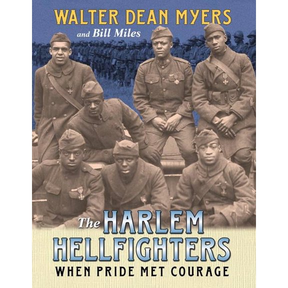 The Harlem Hellfighters: When Pride Met Courage, (Paperback)