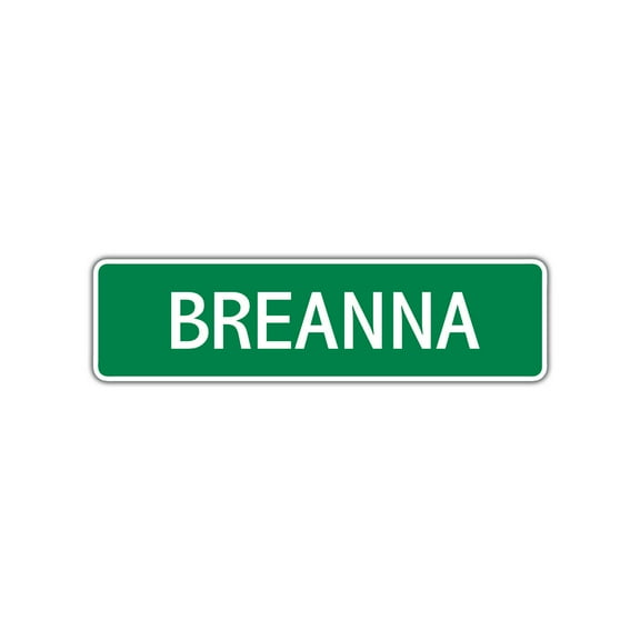 Breanna Girls Children Name Letter Printed Plaque Decoration Label Indoor Outdoor Unique Wall Novelty Aluminum Metal Sign 4"x13.5"